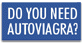 Do You Need AutoViagra